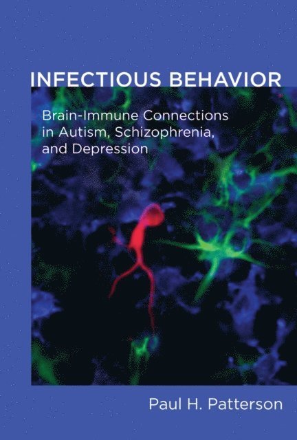 Paul H. Patterson - Infectious Behavior, E-bok