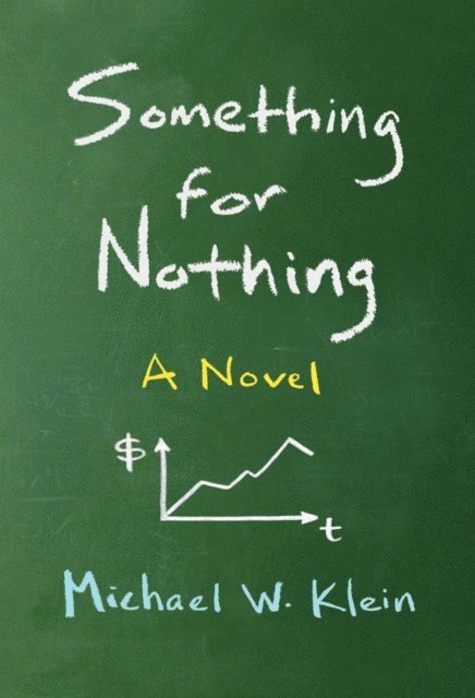 Michael W. Klein - Something for Nothing, E-bok