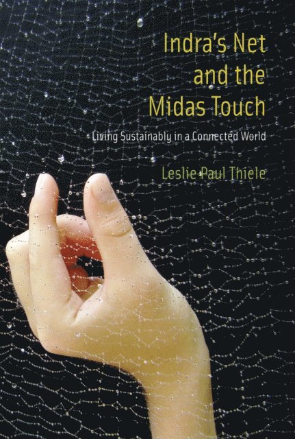 Leslie Paul Thiele - Indra's Net and the Midas Touch, E-bok