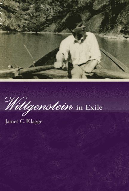 James C. Klagge - Wittgenstein in Exile, E-bok
