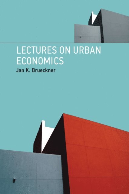 Jan K. Brueckner - Lectures on Urban Economics, E-bok. Tillgänglighet: Lägg i varukorg