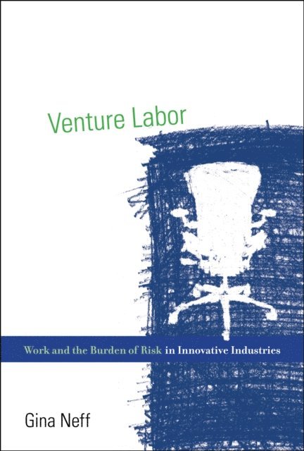 Gina Neff - Venture Labor, E-bok