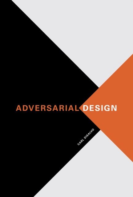 Carl Disalvo - Adversarial Design, E-bok