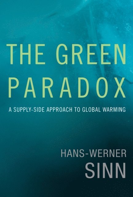 Hans-Werner Sinn - Green Paradox, E-bok