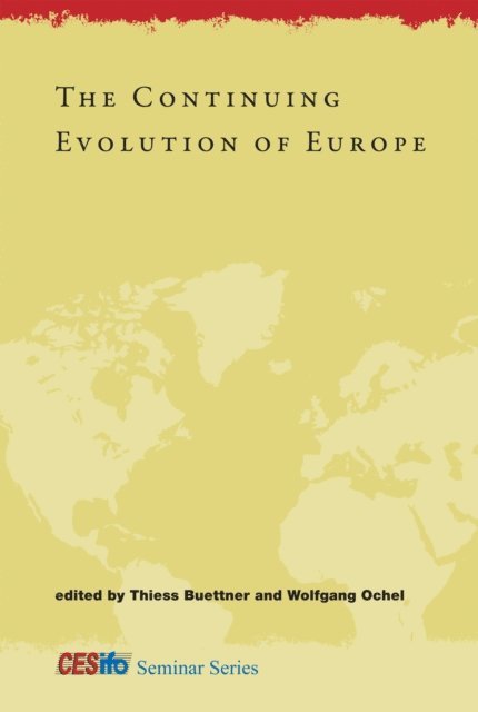 Wolfgang Ochel, Thiess Buettner - Continuing Evolution of Europe, E-bok