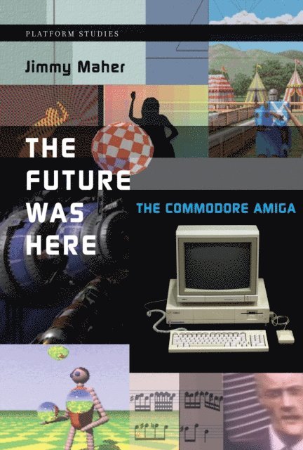 Jimmy Maher - Future Was Here, E-bok