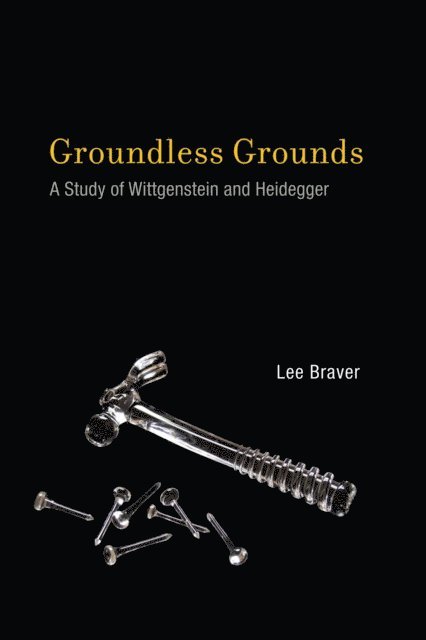 Lee Braver - Groundless Grounds, E-bok