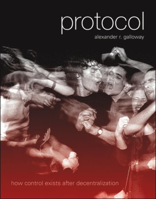 Alexander R. Galloway - Protocol, E-bok