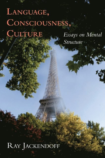 Ray S. Jackendoff - Language, Consciousness, Culture, E-bok