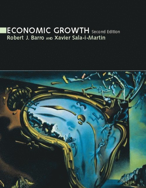 Xavier I. Sala-I-Martin, Robert J. Barro - Economic Growth, second edition, E-bok