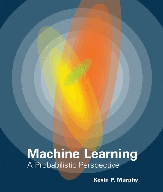 Kevin P. Murphy - Machine Learning, E-bok