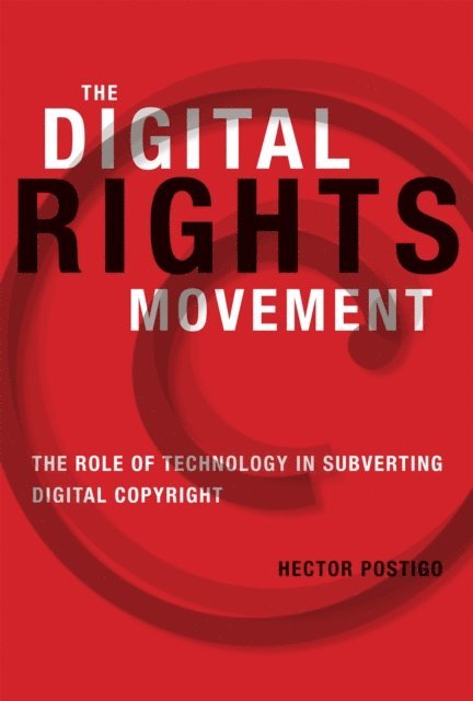 Hector Postigo - Digital Rights Movement, E-bok