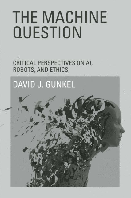 David J. Gunkel - Machine Question, E-bok