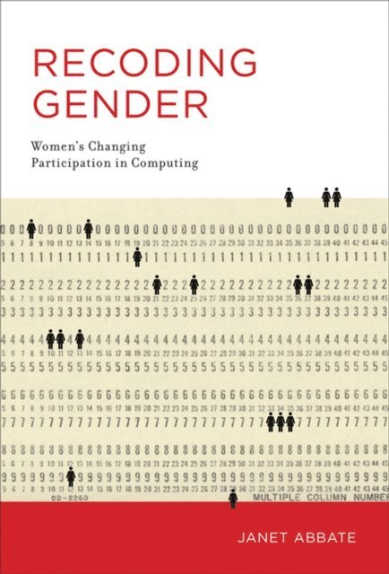 Janet Abbate - Recoding Gender, E-bok