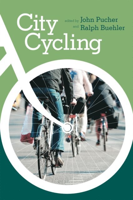 Ralph Buehler, John Pucher - City Cycling, E-bok