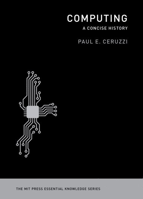 Paul E. Ceruzzi - Computing, E-bok