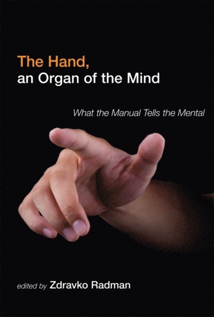 Zdravko Radman - Hand, an Organ of the Mind, E-bok