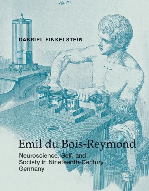 Gabriel Finkelstein - Emil du Bois-Reymond, E-bok