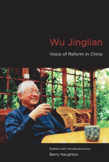 Barry J. Naughton - Wu Jinglian, E-bok
