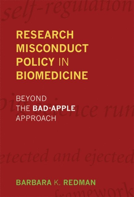 Barbara K. Redman - Research Misconduct Policy in Biomedicine, E-bok