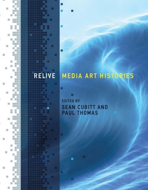 Paul Thomas, Sean Cubitt - Relive, E-bok