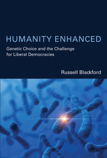 Russell Blackford - Humanity Enhanced, E-bok