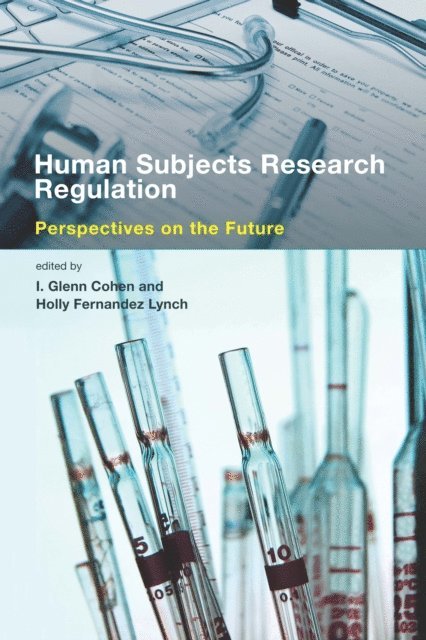 Holly Fernandez Lynch, I. Glenn Cohen - Human Subjects Research Regulation, E-bok