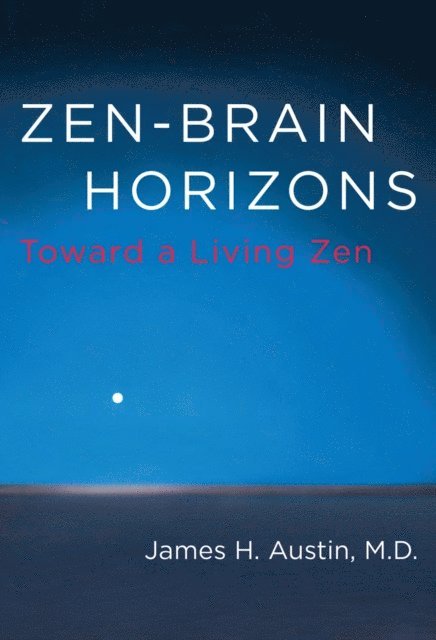 James H. Austin - Zen-Brain Horizons, E-bok