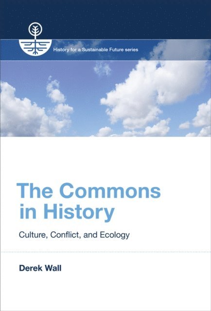 Derek Wall - Commons in History, E-bok