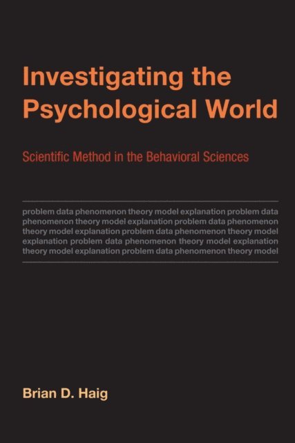 Brian D. Haig - Investigating the Psychological World, E-bok