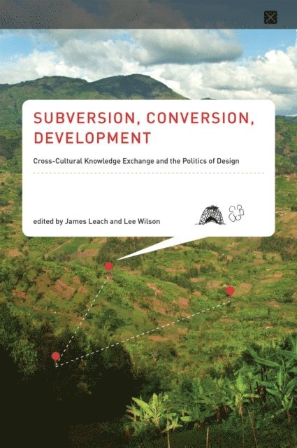 Lee Wilson, James Leach - Subversion, Conversion, Development, E-bok