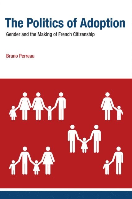 Bruno Perreau - Politics of Adoption, E-bok