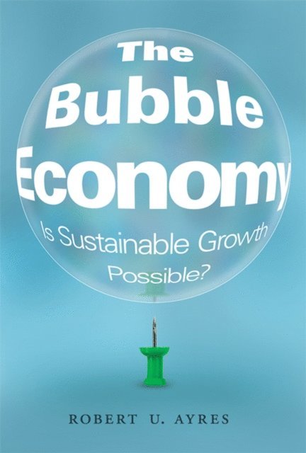 Robert U. Ayres - Bubble Economy, E-bok