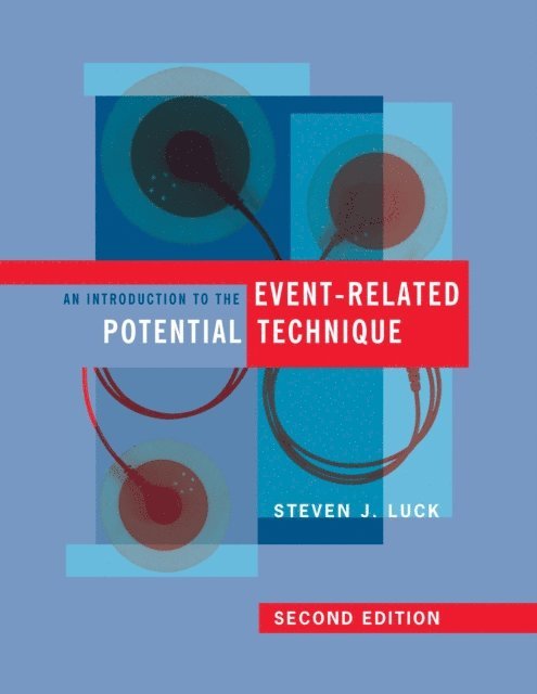 Steven J. Luck - Introduction to the Event-Related Potential Technique, second edition, E-bok