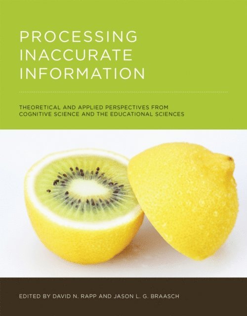 Jason L.G. Braasch, David N. Rapp - Processing Inaccurate Information, E-bok
