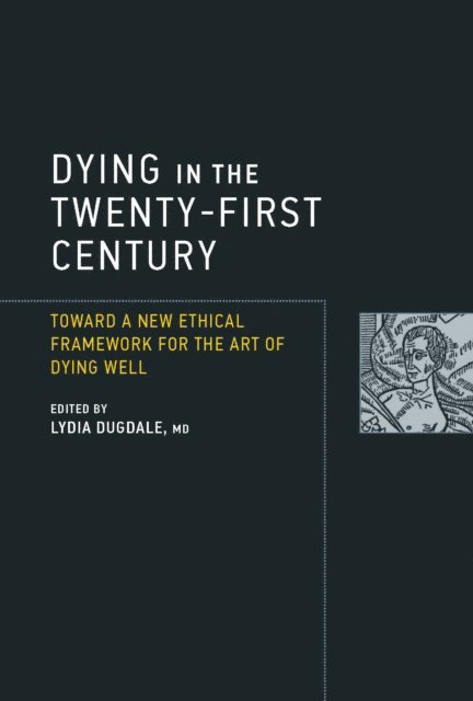 Lydia S. Dugdale - Dying in the Twenty-First Century, E-bok