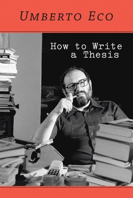 Umberto Eco - How to Write a Thesis, E-bok