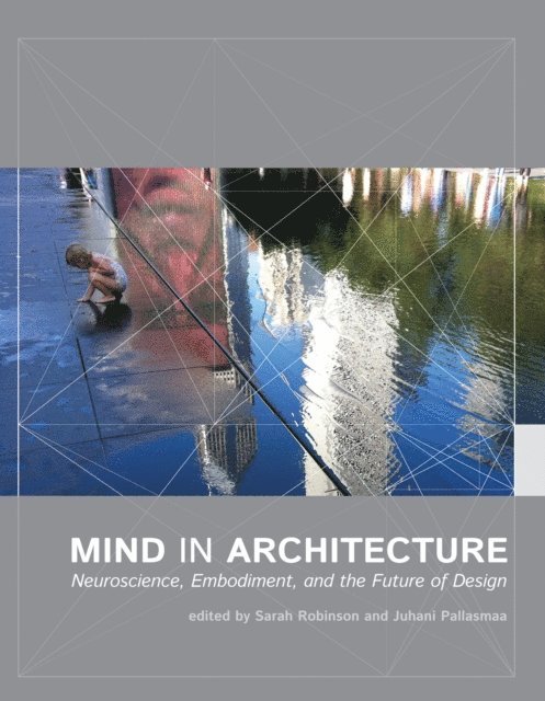 Juhani Pallasmaa, Sarah Robinson - Mind in Architecture, E-bok