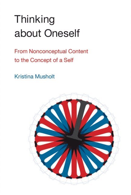 Kristina Musholt - Thinking about Oneself, E-bok