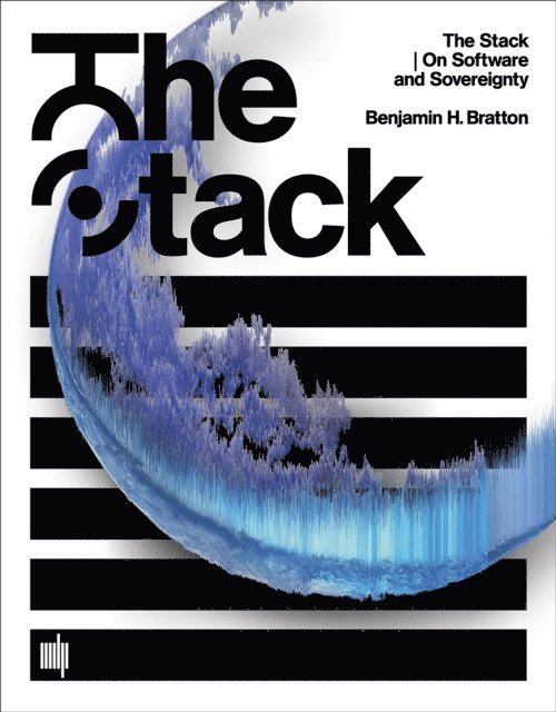 Benjamin H. Bratton - Stack, E-bok
