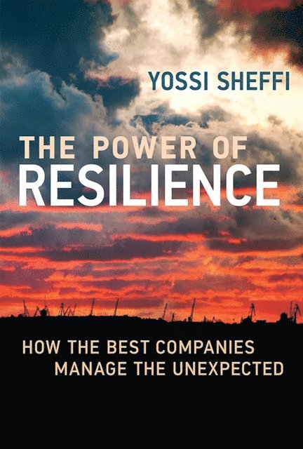 Yossi Sheffi - Power of Resilience, E-bok