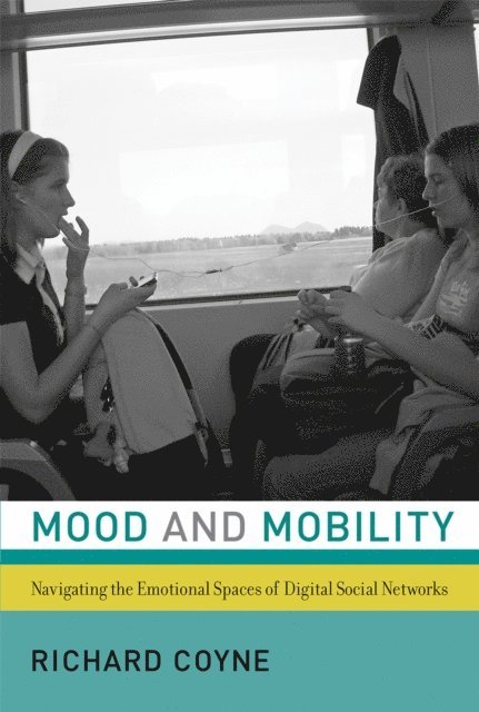 Richard Coyne - Mood and Mobility, E-bok
