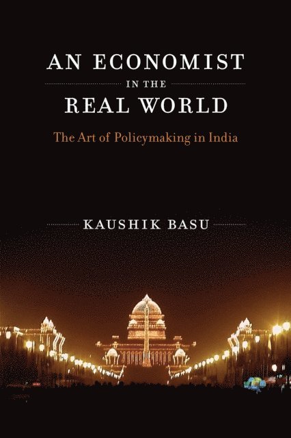 Kaushik Basu - Economist in the Real World, E-bok