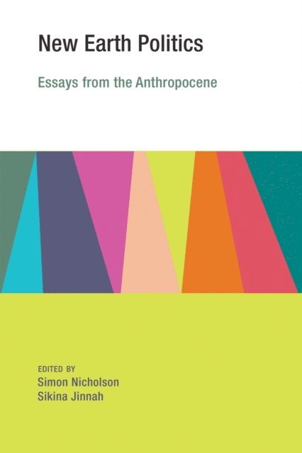 Sikina Jinnah, Simon Nicholson - New Earth Politics, E-bok