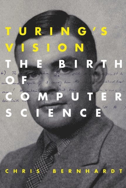 Chris Bernhardt - Turing's Vision, E-bok