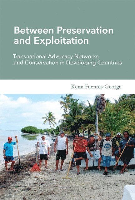 Kemi Fuentes-George - Between Preservation and Exploitation, E-bok