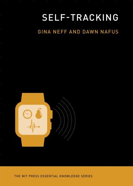 Dawn Nafus, Gina Neff - Self-Tracking, E-bok