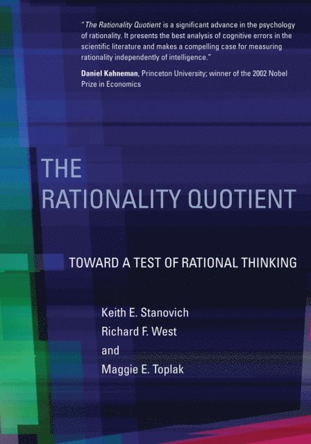 Maggie E. Toplak, Richard F. West, Keith E. Stanovich - Rationality Quotient, E-bok