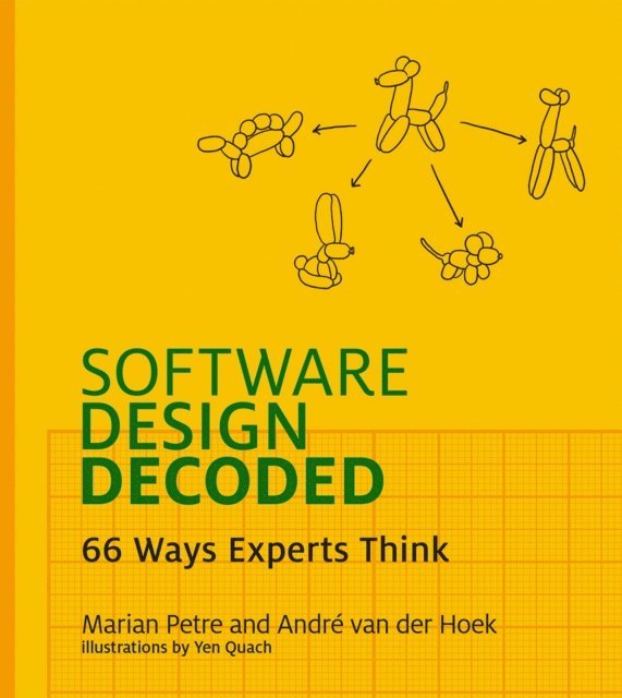 Andre Van Der Hoek, Marian Petre - Software Design Decoded, E-bok