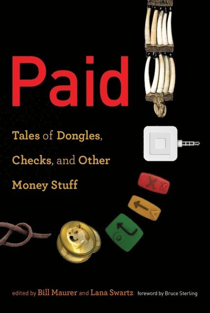 Lana Swartz, Bill Maurer - Paid, E-bok